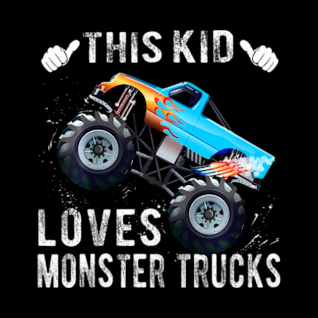 Kids This Kid Loves Monster Trucks Boys and Girls by Cristian Torres