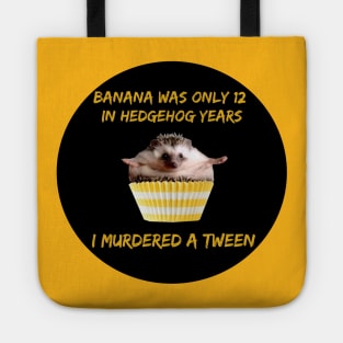 Banana Wigglesworth I Am Not Okay With This Tote