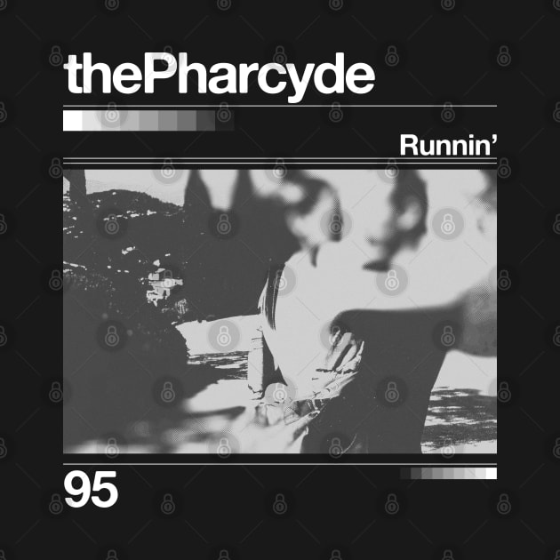 The Pharcyde // Runnin'  - Artwork 90's Design by solutesoltey