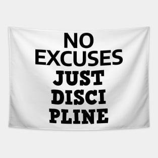 No Excuses Just Discipline Tapestry