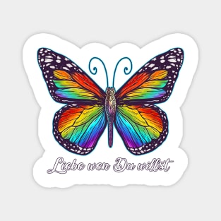 Butterfly Liebe wen Du willst Magnet