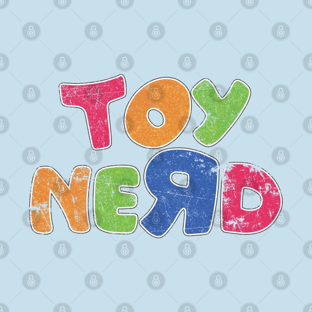 Toy NeЯd (distressed) by Doc Multiverse Designs