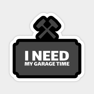 I need my Garage Time Magnet