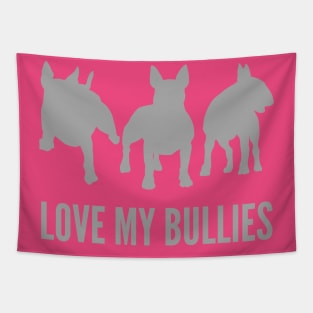 Love My Bullies English Bull Terrier Design Tapestry