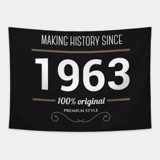 Making history since 1963 Tapestry