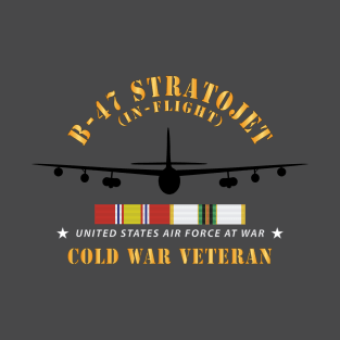 USAF - B-47 Stratojet - In Flt - Silhouette - Cold War Veteran X 300 T-Shirt