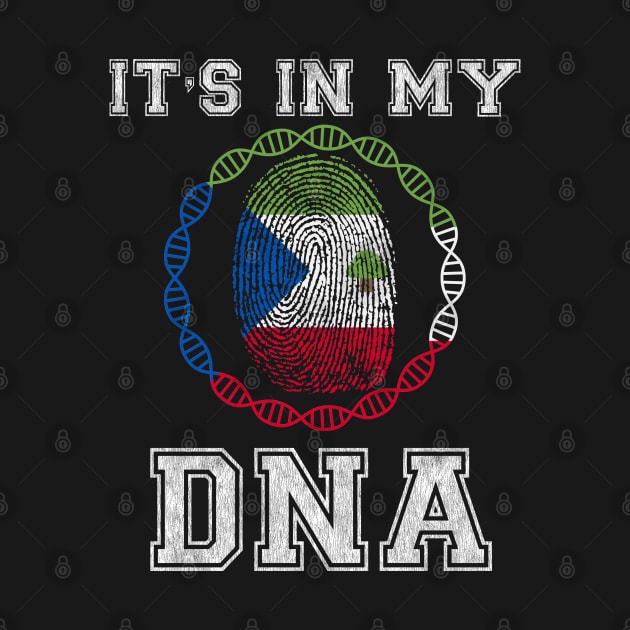 Equatorial Guinea  It's In My DNA - Gift for Equatorial Guinean From Equatorial Guinea by Country Flags