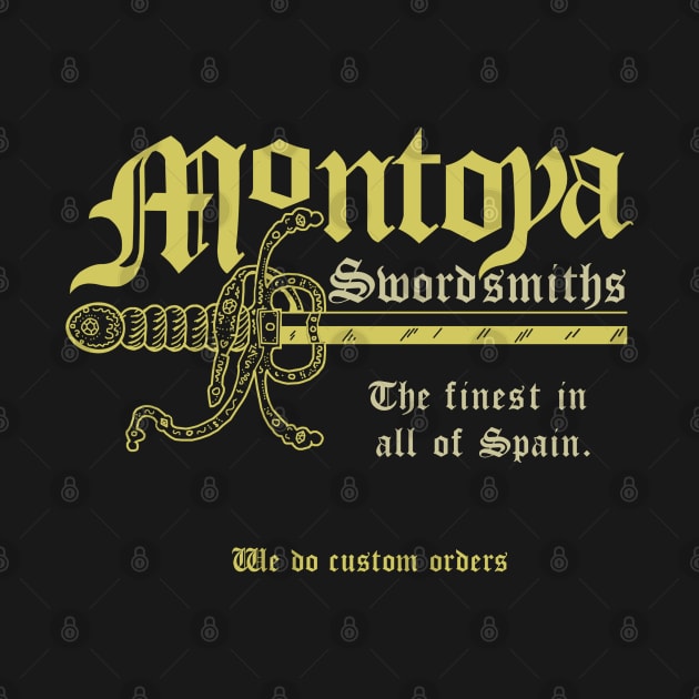 Montoya Sword Company (gold tone text) by GeekGiftGallery