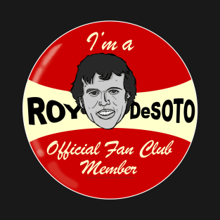 Roy DeSoto Fan Club T-Shirt