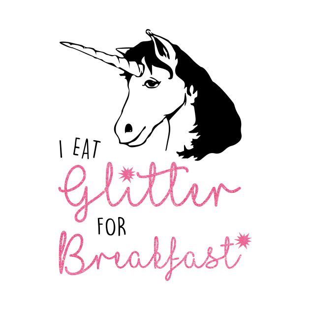 I Eat Glitter for Breakfast - Light by jennyk