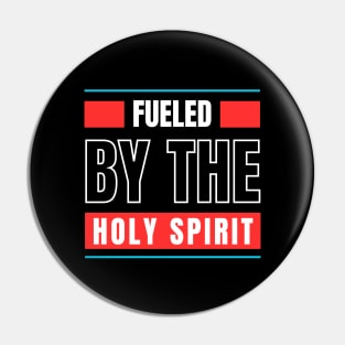 Fueled By The Holy Spirit | Christian Pin