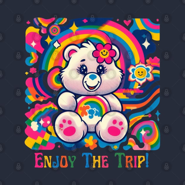 Care Bears Parody - Enjoy The Trip by Tiger Mountain Design Co.