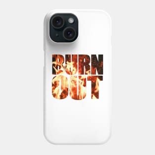 Burn out Phone Case