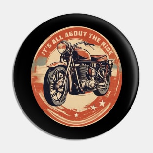 It is all about the ride Pin