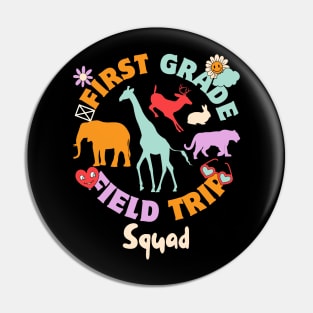 First Grade Field Trip Squad Pin