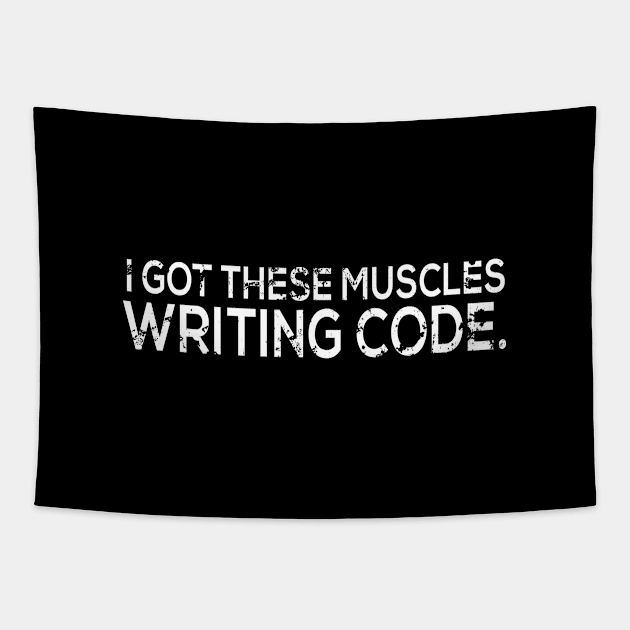 I got these muscles writing code Tapestry by creativity-w