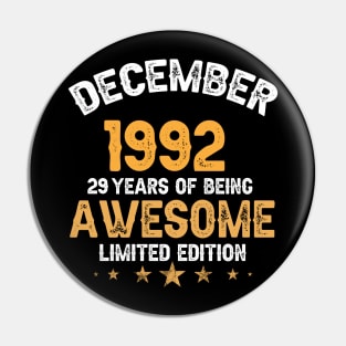 December 1992 29 years of being awesome limited edition Pin