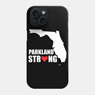 Parkland Strong Tshirt Florida Strong Douglas Strong Tshirt #parklandstrong #floridastrong Support and Protest Tshirt Phone Case