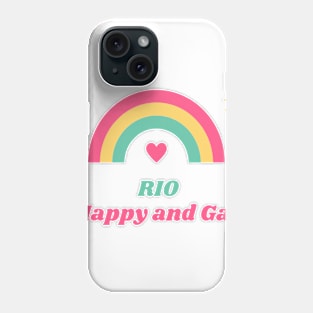 RIO Happy And Gay Phone Case