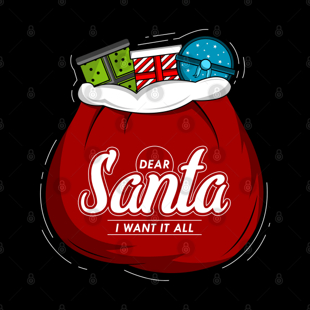 Dear Santa I want it all by Markus Schnabel