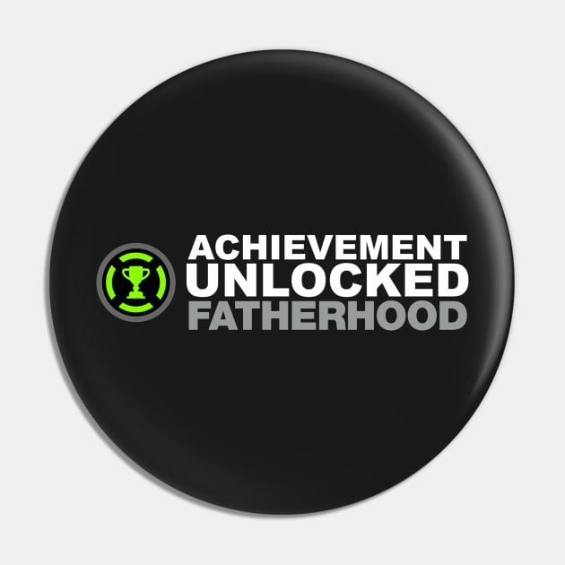 Achievement Unlocked Fatherhood Pin by Kyandii