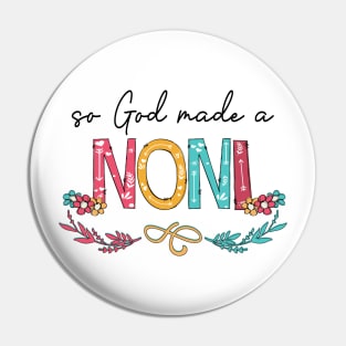 So God Made A Noni Happy Mother's Day Pin