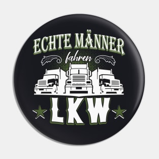 Echte Männer fahren LKW Pin