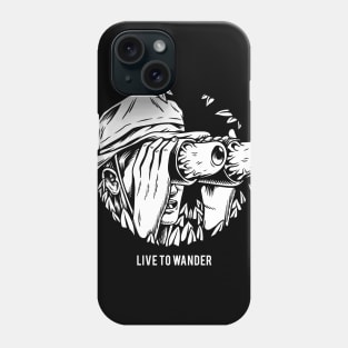 Live to wander Phone Case