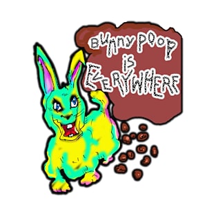 Bunny Poop is Everywhere, Rabbit Poop, Psychedelic Bunny Rabbit Trippy Pooh Art T-Shirt