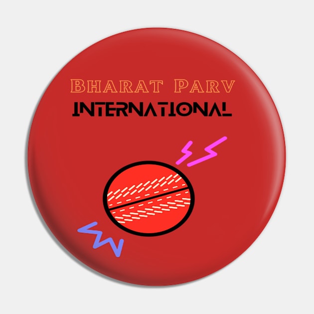 Bharat Parv - International Cricket Pin by Bharat Parv