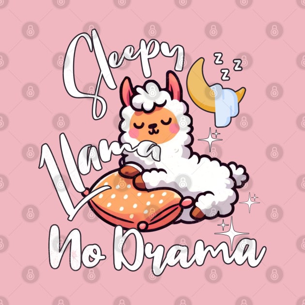 Llama Drama - Sleepy Cute Llama No Drama by alcoshirts