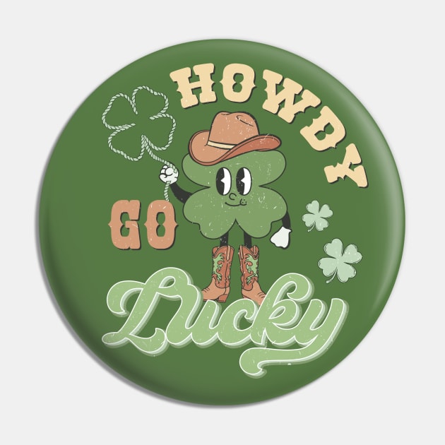 Howdy Go Lucky Irish American Westerner St Patricks Day Pin by JDVNart