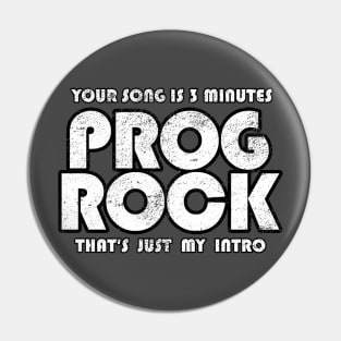 Prog Rock 3 Minutes Pin