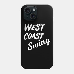 West Coast Swing Design White Phone Case