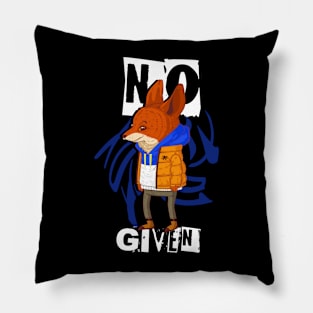 No Fox Given - Fox Lover Quote Pillow