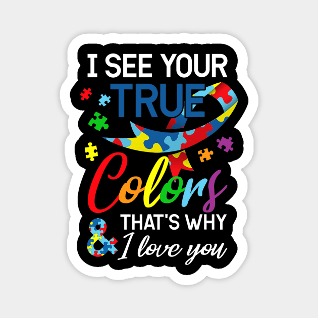 I See Your Colors I Love You Magnet by hony.white