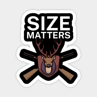 Size matters Magnet