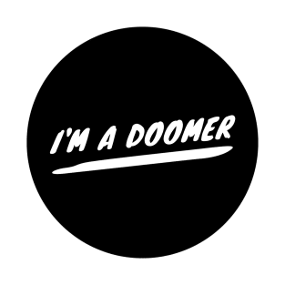 I'm a Doomer T-Shirt