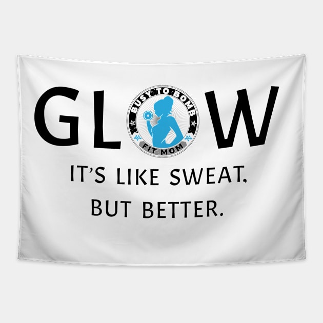 Glow Tapestry by Busy To Bomb Fit Mom