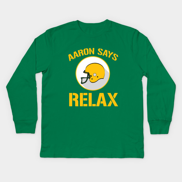 aaron says relax shirt