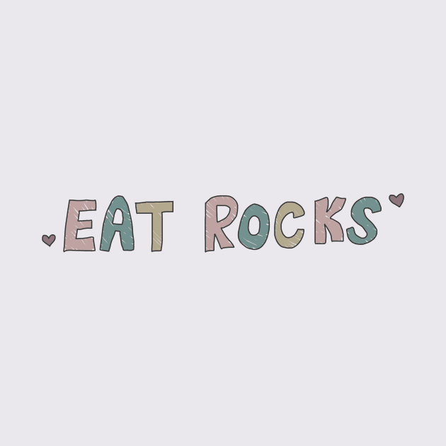 Eat Rocks by SillyStarlight