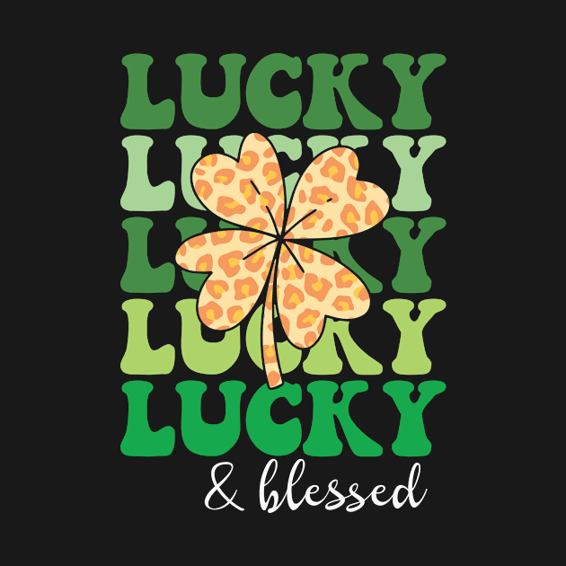 Lucky and Blessed Retro St Patrick Day by Skinite