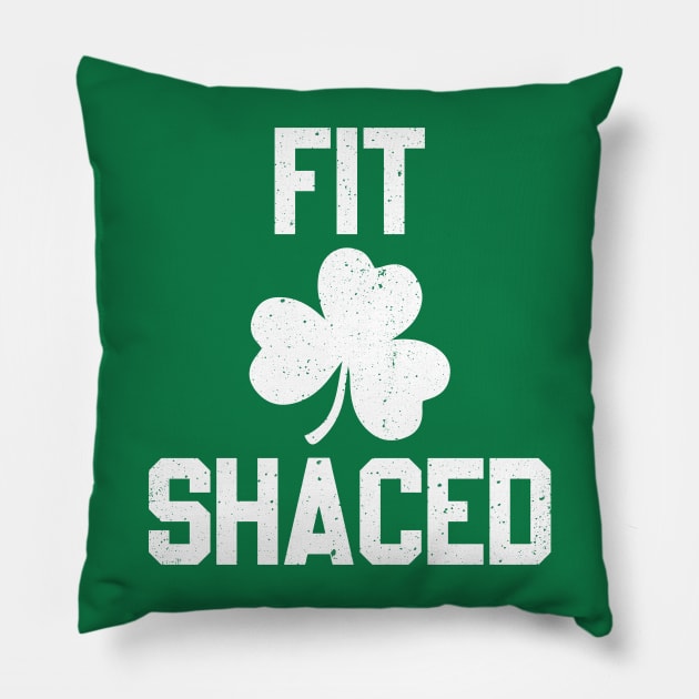 Fit Shaced Funny St Patricks Day Pillow by arazra