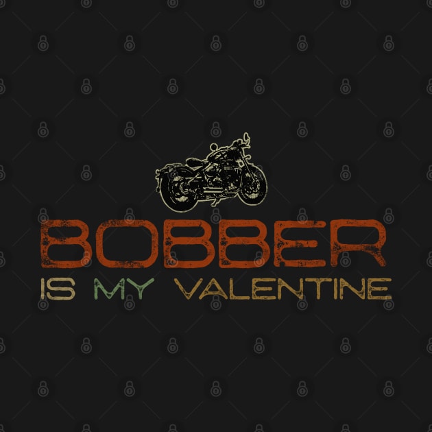 Bobber is My Valentine | Valentine's Day Gifts | Triumph Bikes by SW-Longwave