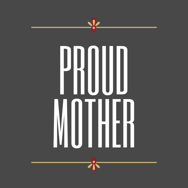 Proud Mother Design by Aziz