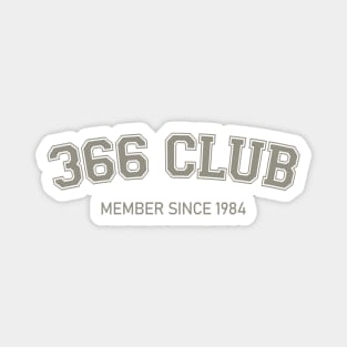 366 CLUB Member Since 1984 - Leap Year Birthday Gift Magnet