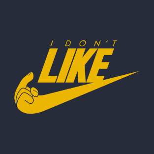 I Don't Like Logo T-Shirt