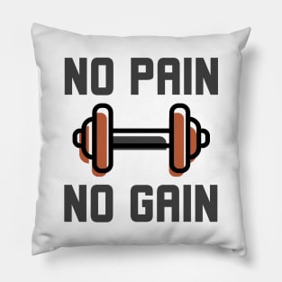 No Pain No Gain Pillow