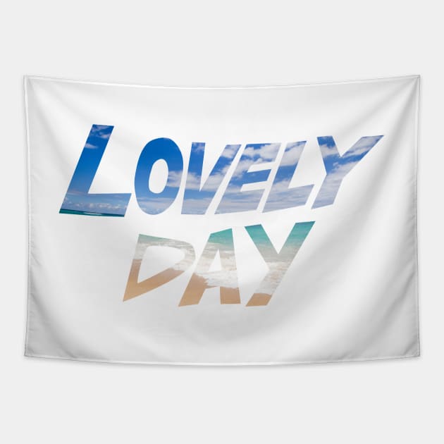 Lovely Day Tapestry by jhsells98