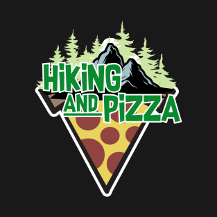 hiking and pizza T-Shirt